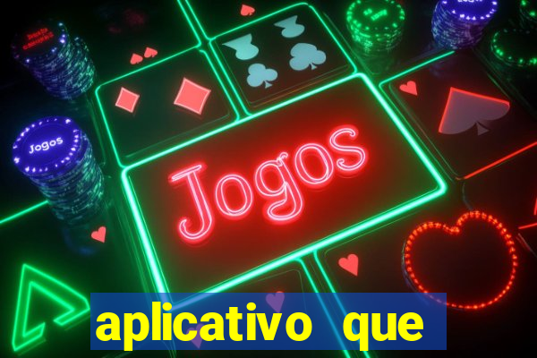 aplicativo que ganha dinheiro de verdade jogando